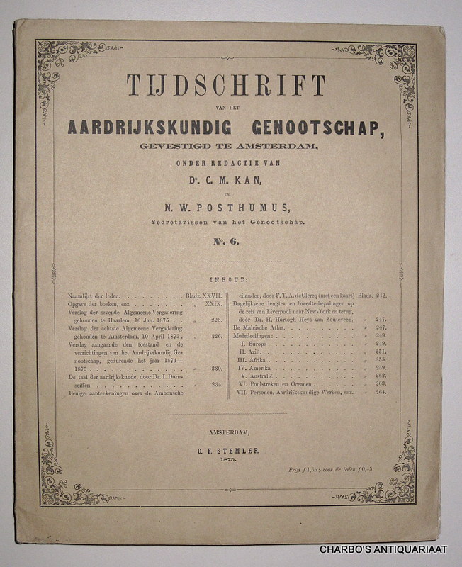 KNAG, -  Tijdschrift van het Aardrijkskundig Genootschap. (Deel 1), No. 6. Onder redactie van C.M. Kan & N.W. Posthumus.