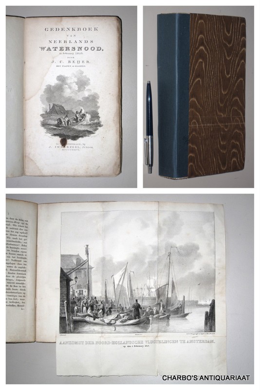 BEIJER, J.C., -  Gedenkboek van Neerlands watersnood in Februarij 1825. (Eerste deel).