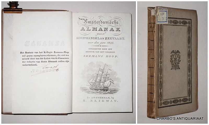 COLLEGIE ZEEMANSHOOP, -  Amsterdamsche almanak voor koophandel en zeevaart voor den jare 1835. Uitgegeven door het bestuur van het College Zeemans Hoop.
