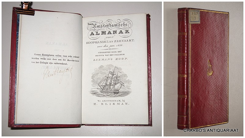 COLLEGIE ZEEMANSHOOP, -  Amsterdamsche almanak voor koophandel en zeevaart voor den jare 1838. Uitgegeven door het bestuur van het College Zeemans Hoop.