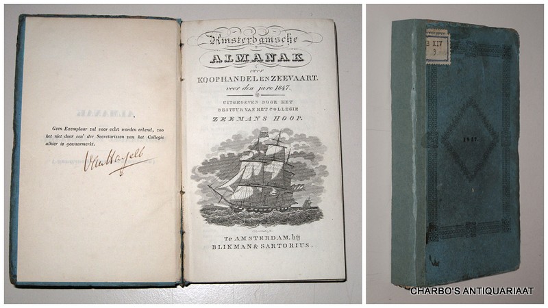 COLLEGIE ZEEMANSHOOP, -  Amsterdamsche almanak voor koophandel en zeevaart voor den jare 1847. Uitgegeven door het bestuur van het College Zeemans Hoop.