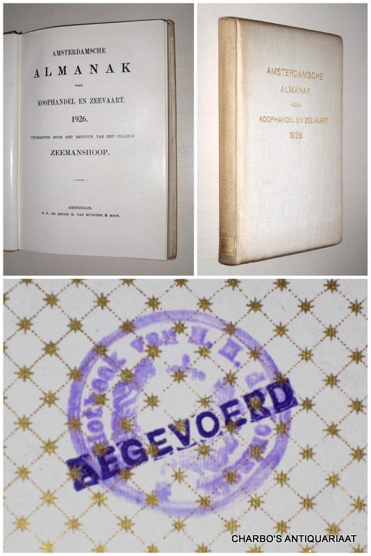 COLLEGE ZEEMANSHOOP, -  Amsterdamsche almanak voor koophandel en zeevaart 1926. Uitgegeven door het bestuur van het College Zeemanshoop.