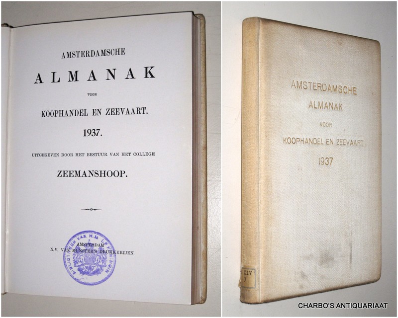 COLLEGE ZEEMANSHOOP, -  Amsterdamsche almanak voor koophandel en zeevaart 1937. Uitgegeven door het bestuur van het College Zeemanshoop.