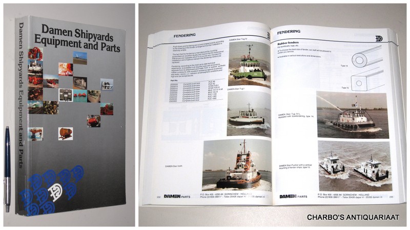 DAMEN SHIPYARDS, -  Damen Shipyards equipment and parts. Edition 1.02.