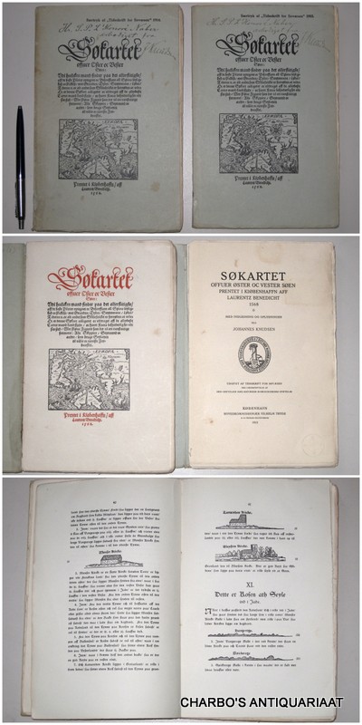 BENEDICHT, LAURENTZ (KNUDSEN, JOHANNES, ed.), -  Sokartet offuer Oster oc Vester Soen. Vdi huilcken mand finder paa det allerfiittigste aff de beste Piloter optegnet oc beschreffuen all Soens leylighed oc skickelse, met Grunden, Dybet, Strommene, Lobet, Tiderne etc. oc alt andet som Skibsfolcket er fornoden at vide: oc er denne Sokart colligeret oc vddraget aff de allerbeste Carter mand kand finde oc huert Koers besynderlig set vdi sin sted, met skione Figurer som dertil ere tienstactige formeret. (Prentet i Kiobenhaffn aff Laurentz Benedicht 1568. Med indledning og oplysninger ved Johannes Knudsen).