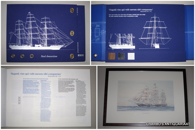 LIER, FRANS VAN & EERLAND, W., -  Stad Amsterdam. Die veel werks over den hals wil halen, bestelt zich een schip. Negotii vim qui velit navem sibi comparato. (Map met brochure en ingelijste prent).