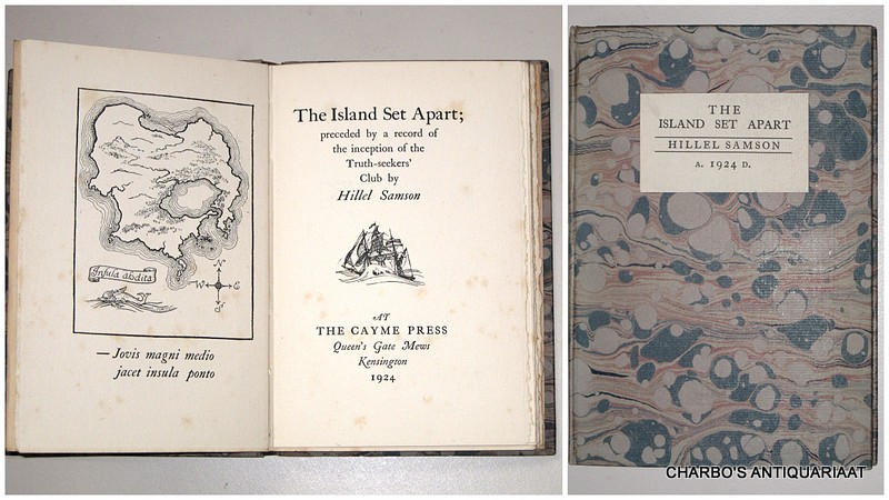 SAMSON, HILLEL, -  The island set apart; preceded by a record of the inception of the Truth-seekers' Club.
