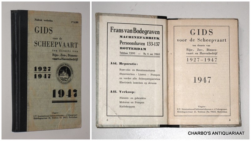 ANON., -  Gids voor de scheepvaart ten dienste van Rijn-, zee-, binnenvaart en havenbedrijf. 1927-1947. 1947.