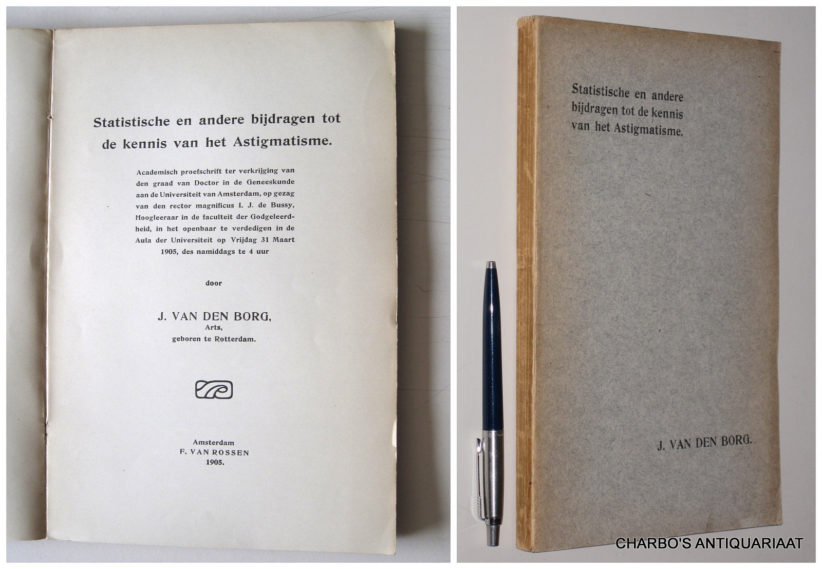 BORG, J. VAN DEN, -  Statistische en andere bijdragen tot de kennis van het astigmatisme.