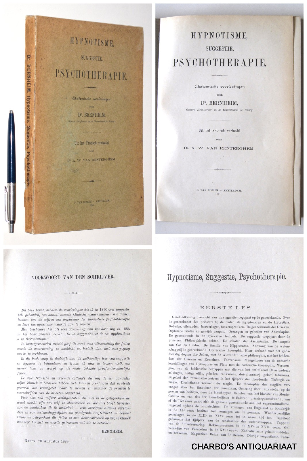 BERNHEIM, [HIPPOLYTE M.], -  Hypnotisme, suggestie, psychotherapie. Akademische voorlezingen. Uit het Fransch vertaald door Dr. A.W. van Renterghem.