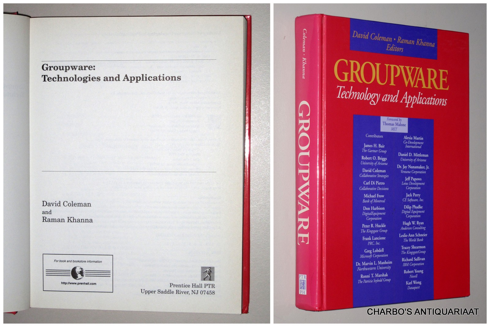 COLEMAN, DAVID & KHANNA, RAMAN, -  Groupware: Technologies and applications. (Cover title: Groupware: Technology and applications).