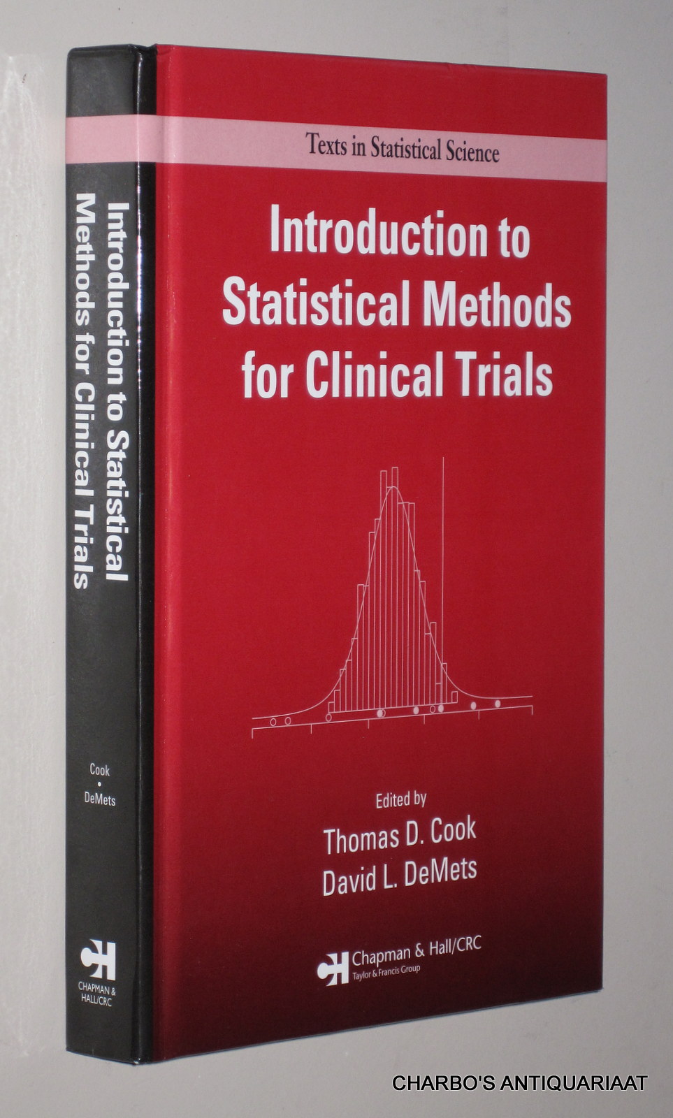 COOK, THOMAS D. & DEMETS, DAVID L., -  Introduction to statistical methods for clinical trials.