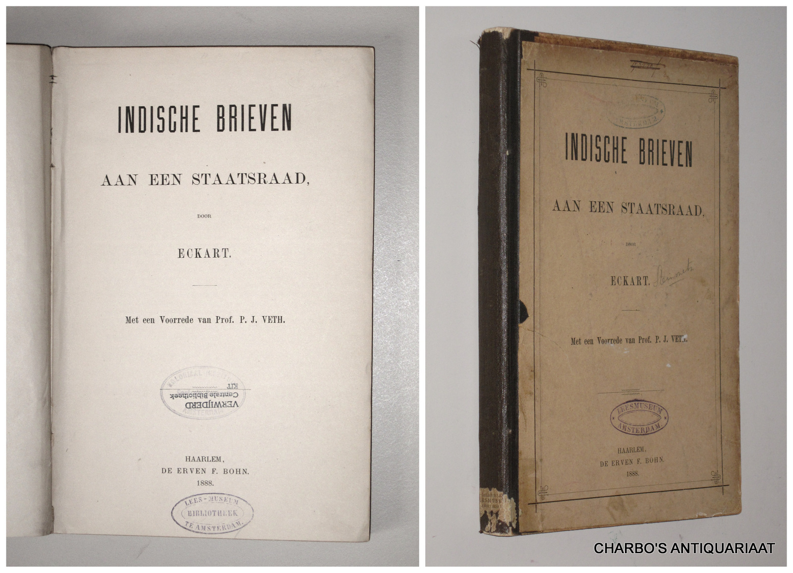 ECKART (ps. van H.E. STEINMETZ), -  Indische brieven aan een  staatsraad [Lt.-gen. J. van Swieten]. Voorrede P.J.Veth.