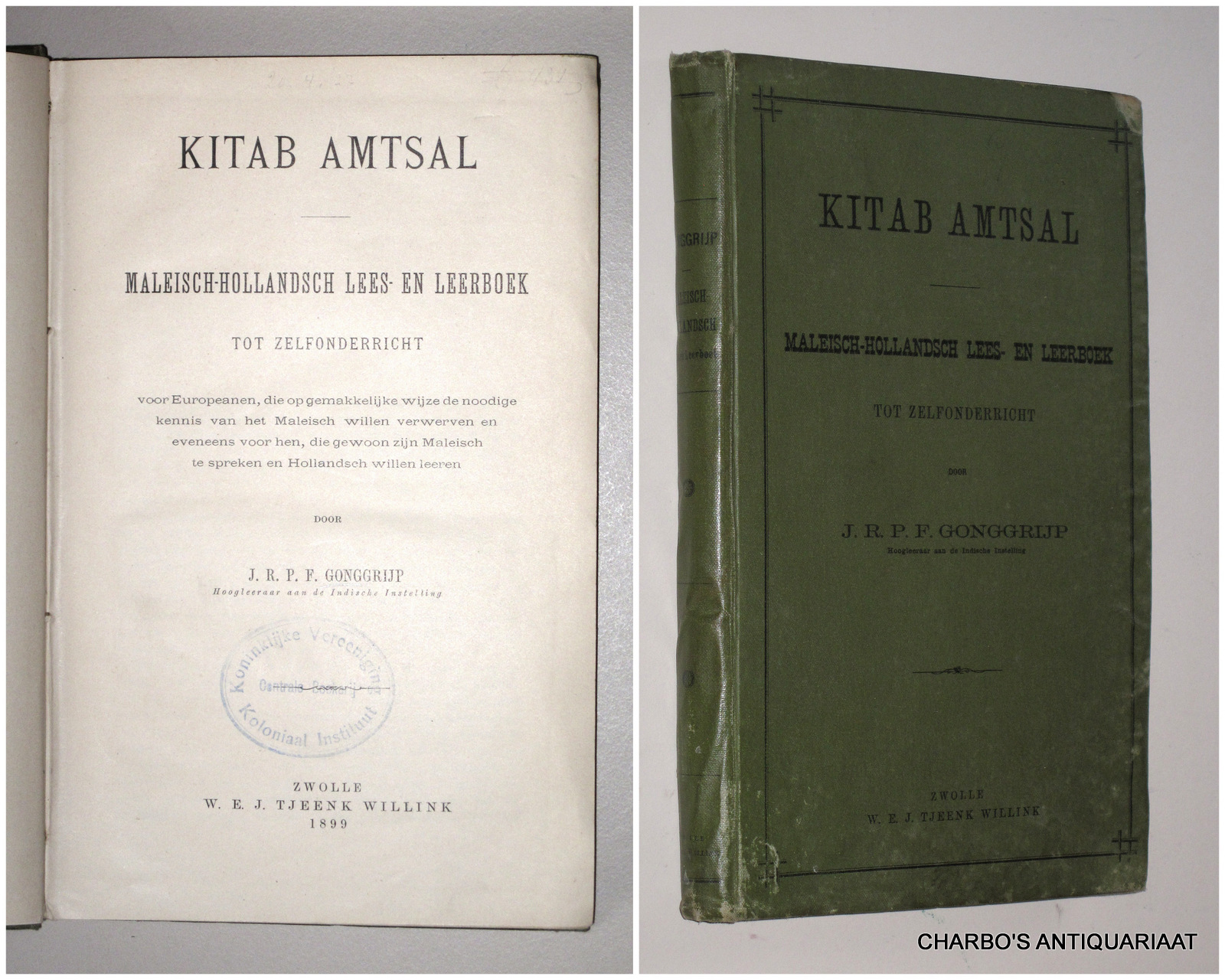 GONGGRIJP, J.R.P.F., -  Kitab Amtsal. Maleisch-Hollandsch lees- en leerboek tot zelfonderricht.