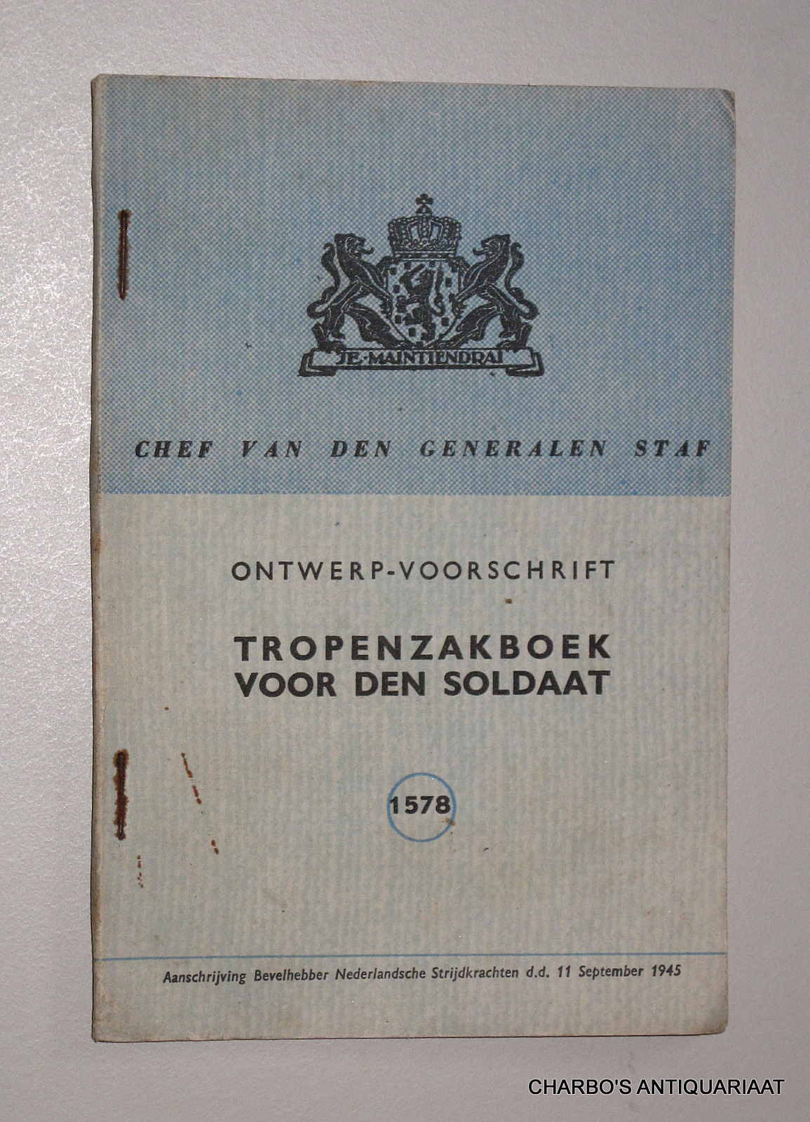 CHEF VAN DEN GENERALEN STAF, -  Ontwerp-voorschrift Tropenzakboek voor den soldaat. No. 1578..