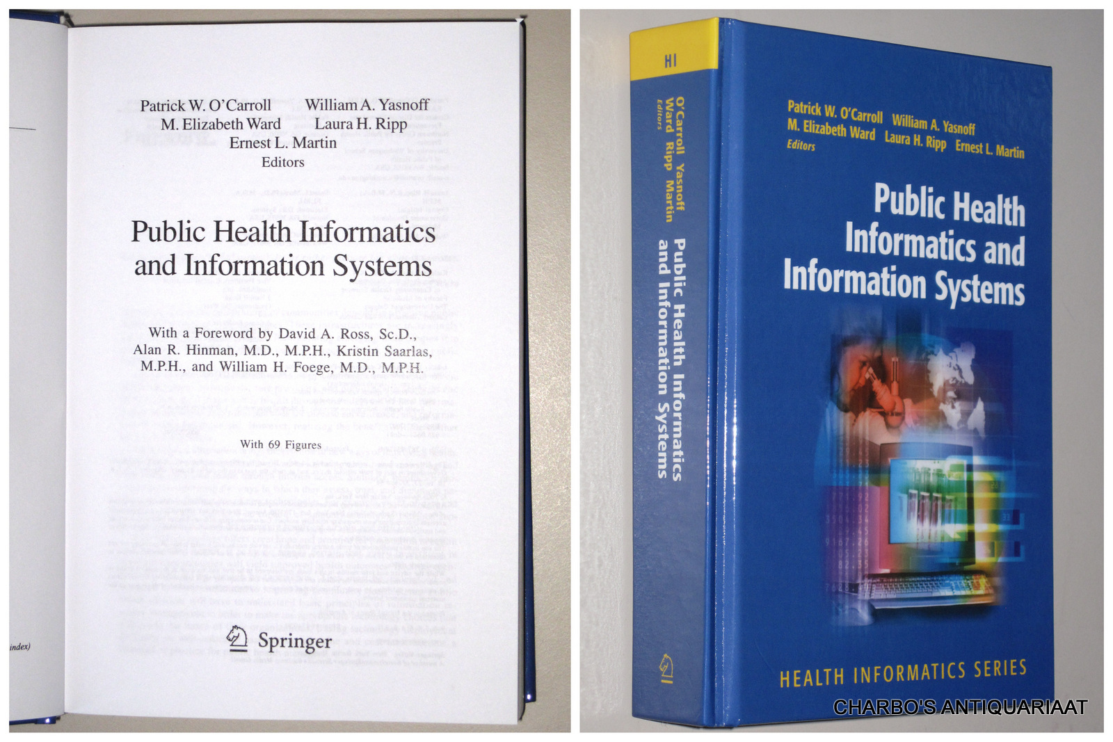 O'CARROLL, PATRICK W. (et al, eds.), -  Public health informatics and information systems.