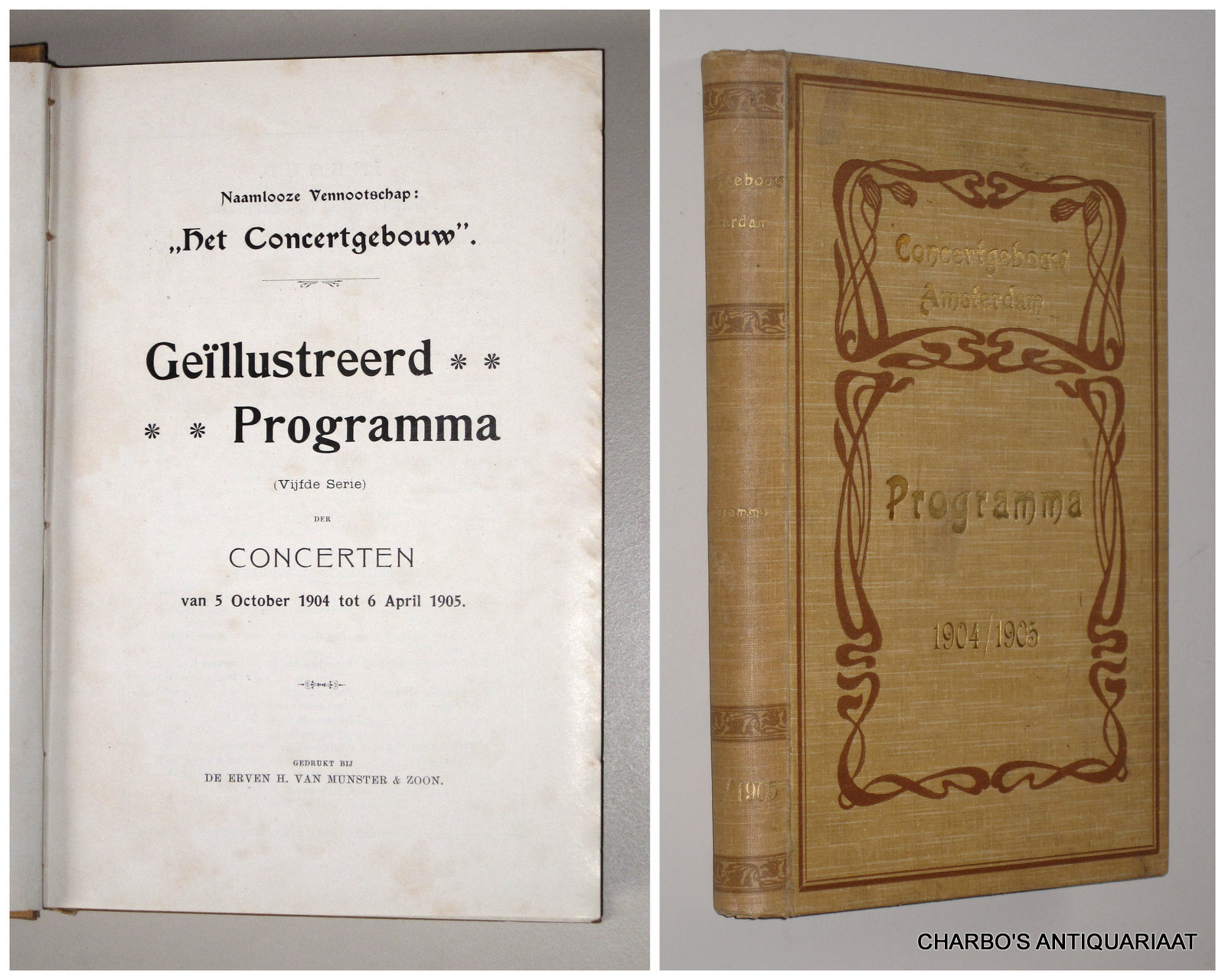 CONCERTGEBOUW, NAAMLOOZE VENNOOTSCHAP HET, -  Gellustreerd programma (vijfde serie) der concerten van 5 October 1904 tot 6 April 1905.