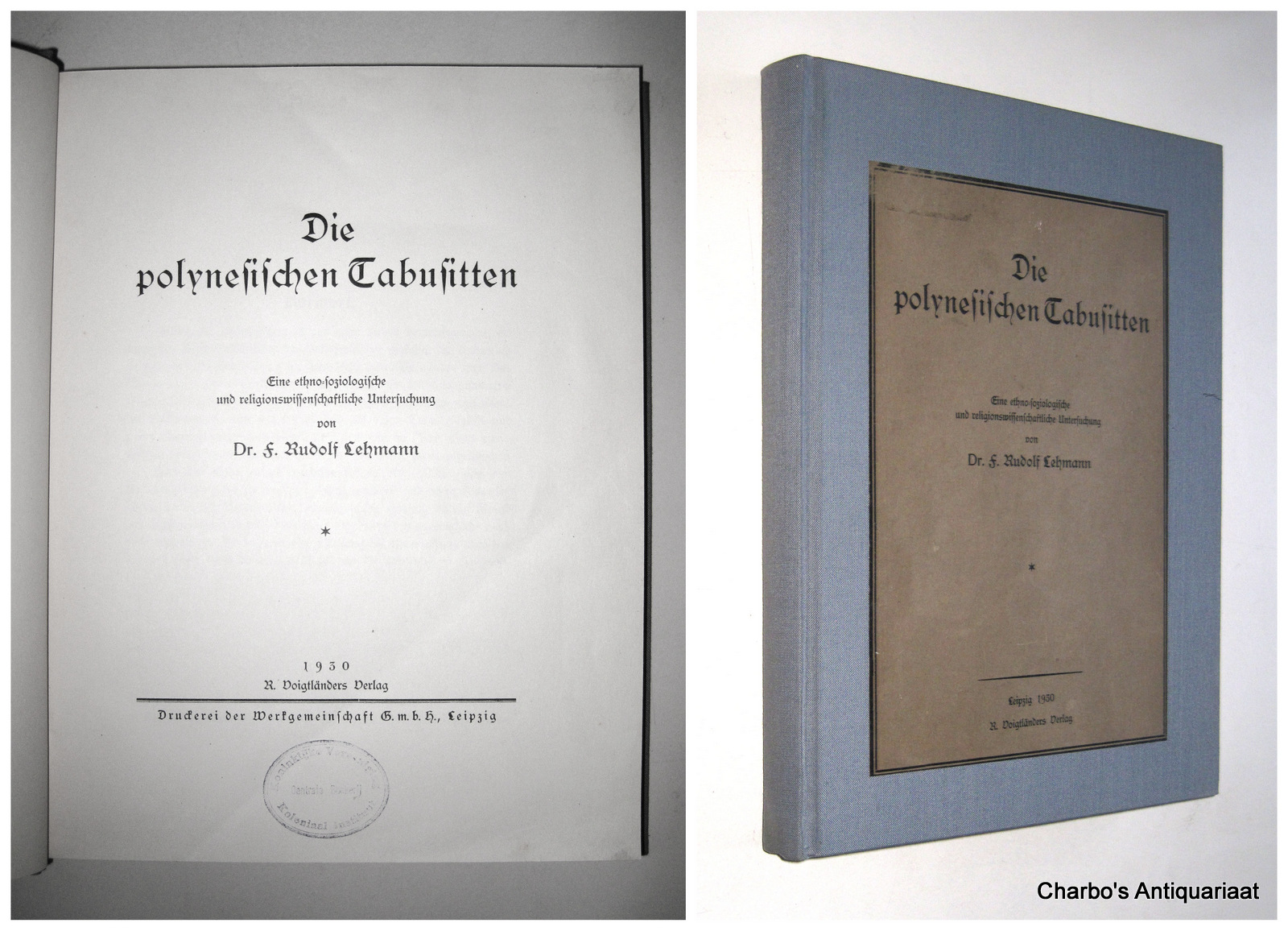 LEHMANN, F.R., -  Die polynesischen Tabusitten. Eine ethno-soziologische und religionswissenschaftliche Untersuchung.